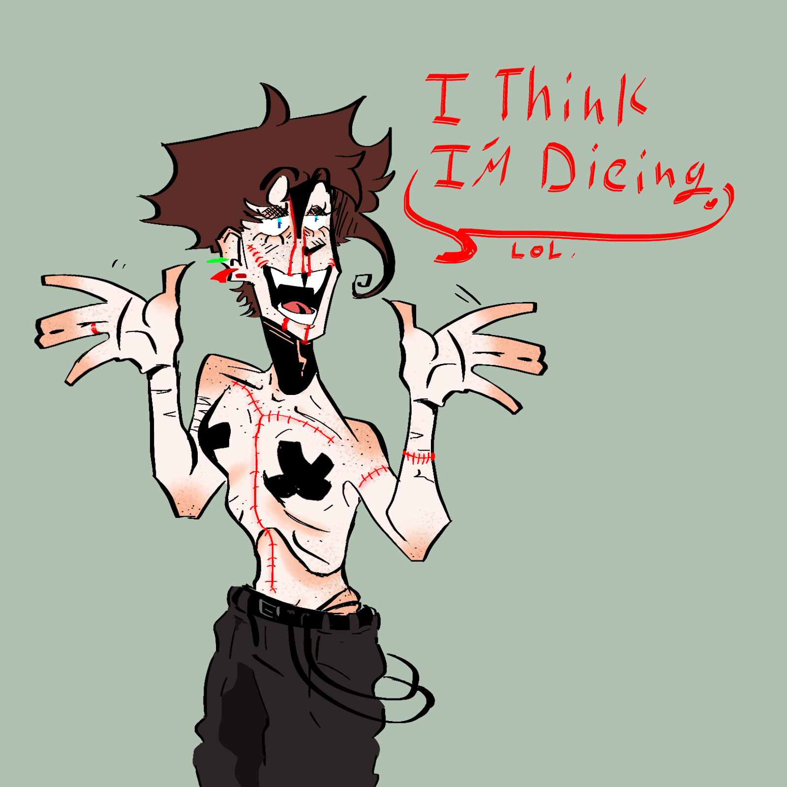 i think im dieing